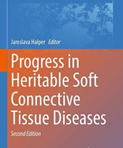 Progress in Heritable Soft Connective Tissue Diseases, 2nd Edition (Advances in Experimental Medicine and Biology, 1348) (PDF)