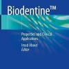 Biodentine™: Properties and Clinical Applications (PDF)
