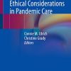 Nurses and COVID-19: Ethical Considerations in Pandemic Care (PDF Book)