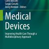 Medical Devices: Improving Health Care Through a Multidisciplinary Approach (Research for Development) (PDF)