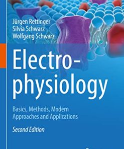 Electrophysiology: Basics, Methods, Modern Approaches and Applications, 2nd Edition (PDF Book)