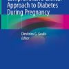 Comprehensive Clinical Approach to Diabetes During Pregnancy (PDF)