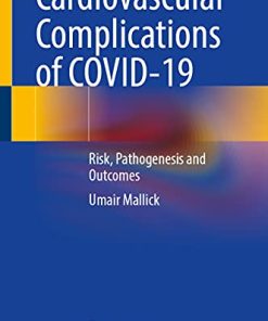 Cardiovascular Complications of COVID-19: Risk, Pathogenesis and Outcomes (PDF)