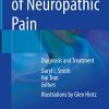 Pathogenesis of Neuropathic Pain: Diagnosis and Treatment (PDF Book)