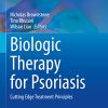 Biologic Therapy for Psoriasis: Cutting Edge Treatment Principles (Updates in Clinical Dermatology) (PDF)