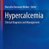 Hypercalcemia: Clinical Diagnosis and Management (Contemporary Endocrinology) (PDF)