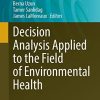 Decision Analysis Applied to the Field of Environmental Health (Professional Practice in Earth Sciences) (PDF)