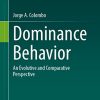 Dominance Behavior: An Evolutive and Comparative Perspective (PDF)