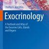 Exocrinology: A Textbook and Atlas of the Exocrine Cells, Glands and Organs (PDF Book)