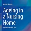 Ageing in a Nursing Home: Foundations for Care (PDF)