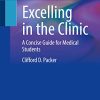 Excelling in the Clinic: A Concise Guide for Medical Students (PDF)