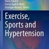 Exercise, Sports and Hypertension (Updates in Hypertension and Cardiovascular Protection) (EPUB)