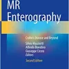 MR Enterography: Crohn’s Disease and Beyond, 2nd Edition (Original PDF from Publisher)