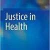 Justice in Health, 1st Edition (EPUB)