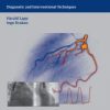 Cardiac Catheter Book: Diagnostic and Interventional Techniques (PDF Book)