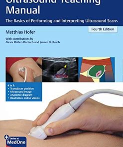 Ultrasound Teaching Manual (The Basics of Performing and Interpreting Ultrasound Scans), 4th edition (PDF Book+Videos)