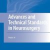 Advances and Technical Standards in Neurosurgery: Volume 34 (PDF)