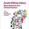 Acute Kidney Injury – Basic Research and Clinical Practice (Contributions to Nephrology, Vol. 193) (PDF)
