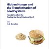 Hidden Hunger and the Transformation of Food Systems: How to Combat the Double Burden of Malnutrition? (World Review of Nutrition and Dietetics, Vol. 121) (PDF)
