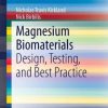 Magnesium Biomaterials: Design, Testing, and Best Practice (PDF)