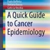 A Quick Guide to Cancer Epidemiology (PDF)