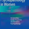 Psychopathology in Women: Incorporating Gender Perspective into Descriptive Psychopathology (EPUB)