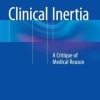 Clinical Inertia: A Critique of Medical Reason (PDF)