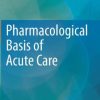 Pharmacological Basis of Acute Care (EPUB)
