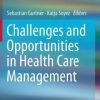 Challenges and Opportunities in Health Care Management (EPUB)