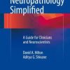 Neuropathology Simplified: A Guide for Clinicians and Neuroscientists (PDF)