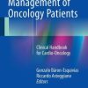 Cardiac Management of Oncology Patients: Clinical Handbook for Cardio-Oncology