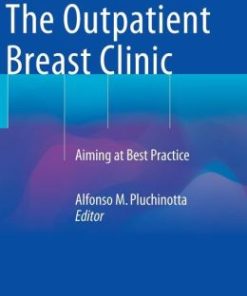 The Outpatient Breast Clinic: Aiming at Best Practice (PDF)