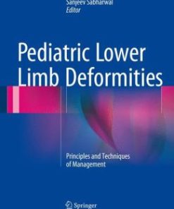 Pediatric Lower Limb Deformities: Principles and Techniques of Management