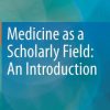 Medicine as a Scholarly Field: An Introduction (EPUB)