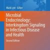 Microbial Endocrinology: Interkingdom Signaling in Infectious Disease and Health (PDF)