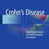 Crohn’s Disease: Radiological Features and Clinical-Surgical Correlations (PDF)