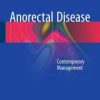 Anorectal Disease: Contemporary Management (EPUB)