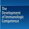The Development of Immunologic Competence (PDF)