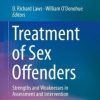 Treatment of Sex Offenders: Strengths and Weaknesses in Assessment and Intervention (EPUB)
