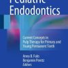 Pediatric Endodontics: Current Concepts in Pulp Therapy for Primary and Young Permanent Teeth (EPUB)