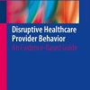 Disruptive Healthcare Provider Behavior: An Evidence-Based Guide (PDF)