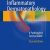 Inflammatory Dermatopathology: A Pathologist’s Survival Guide, 2nd Edition (EPUB)