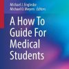A How To Guide For Medical Students (PDF)
