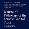Blaustein’s Pathology of the Female Genital Tract (Springer Reference), 7th Edition (PDF)