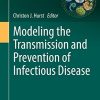 Modeling the Transmission and Prevention of Infectious Disease (Advances in Environmental Microbiology) (PDF)