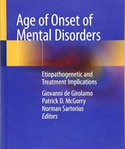 Age of Onset of Mental Disorders: Etiopathogenetic and Treatment Implications