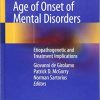 Age of Onset of Mental Disorders: Etiopathogenetic and Treatment Implications (EPUB)