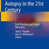 Autopsy in the 21st Century: Best Practices and Future Directions (EPUB)