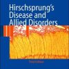 Hirschsprung’s Disease and Allied Disorders / Edition 3 (PDF)