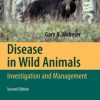 Disease in Wild Animals: Investigation and Management (PDF)